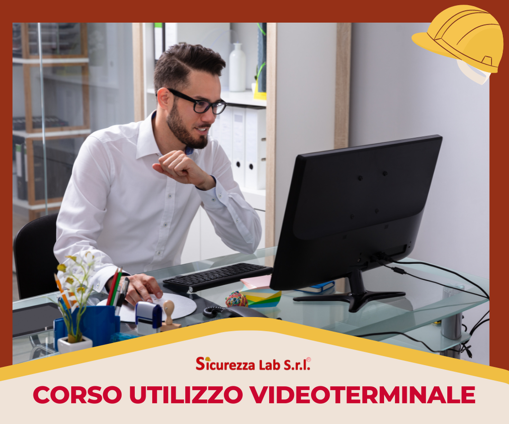 CORSO RISCHI UTILIZZO VIDEOTERMINALE 4 ORE E-LEARNING