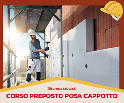 [AF_AULA_PRATICI_036] Corso Preposto posa cappotto 16 ore