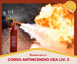 [AF_ELEARNING_BLENDED_026] Corso di formazione Gestione Emergenze Antincendio GEA LIVELLO 2 - 8 ore  Videoconferenza + pratica in aula