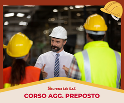[AF_AULA_034] AGG. Preposto 6 ore (formazione aggiuntiva alla formazione lavoratori)